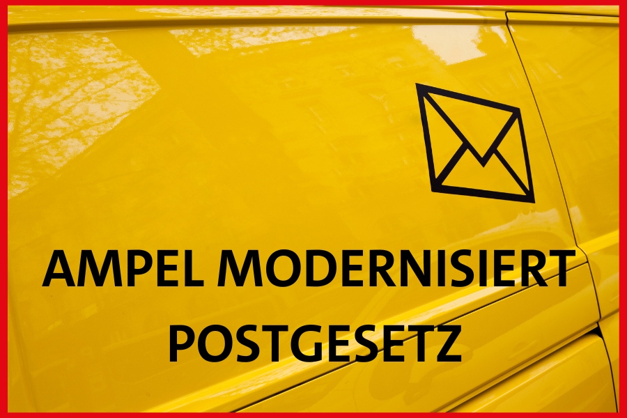 Nächste Modernisierung durch die Ampelkoalition: Postgesetz nach 27 Jahren reformiert – Verlässliche Versorgung zu guten Arbeitsbedingungen sichergestellt